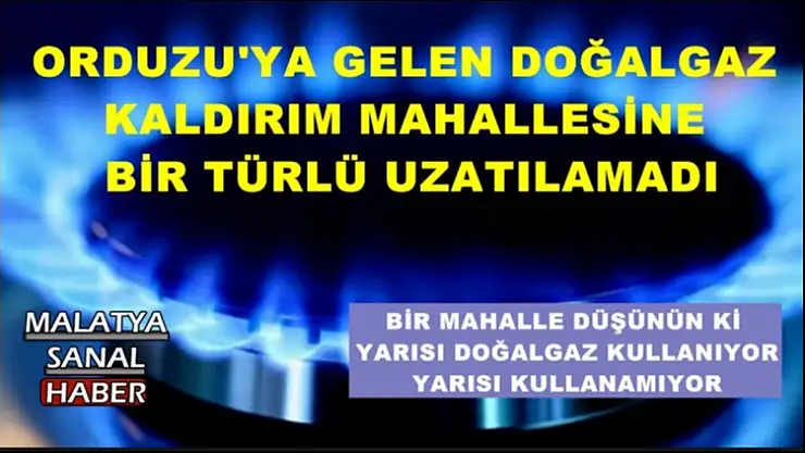 Orduzu Kaldırım mahallesi Doğalgaz istiyor