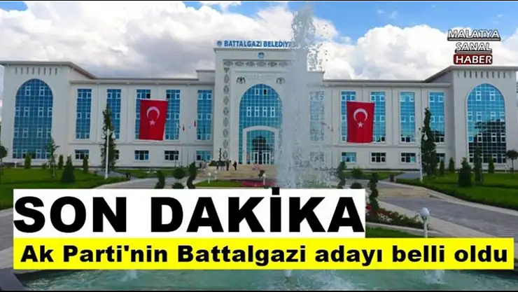 Ak Parti'nin Battalgazi Belediyesi adayı belli oldu