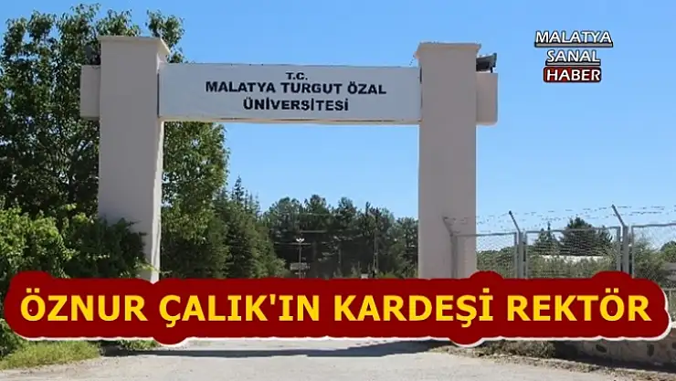 Öznur Çalık'ın Kardeşi Rektör