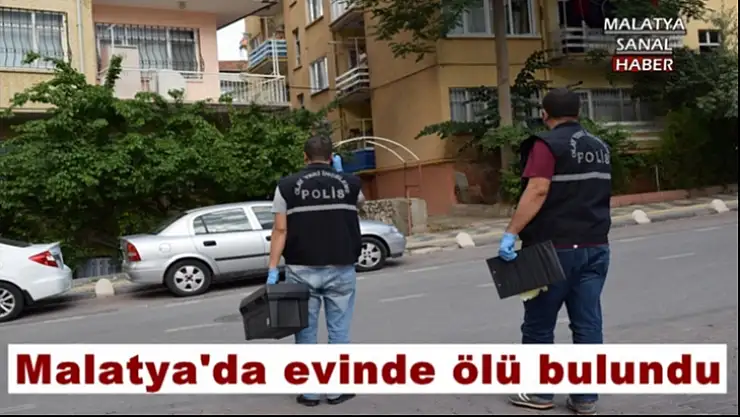 Malatya'da  evinde ölü bulundu