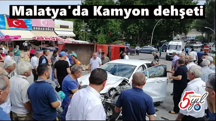 Malatya'da Kamyon dehşeti