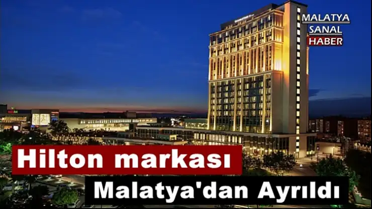 'Malatya Girişim Grubu´ndan ''Hilton'' açıklaması'