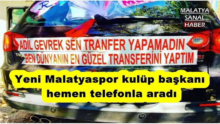 Malatya'da gelin arabasına yazdırdı, kulüp başkanı telefonla aradı