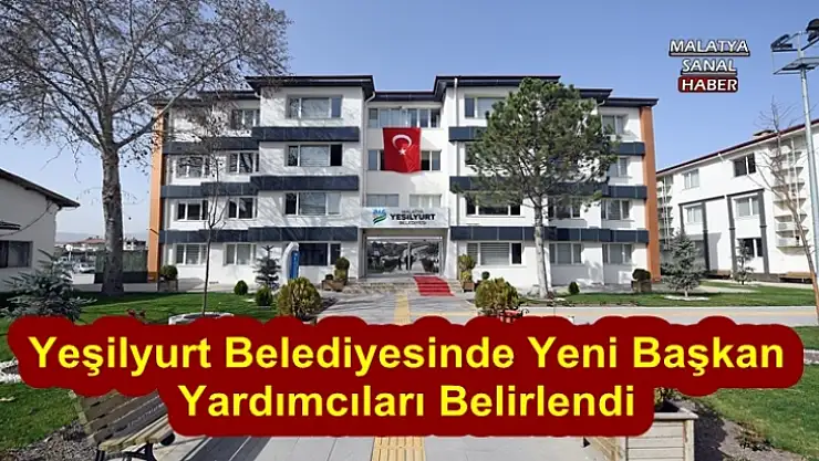 Yeşilyurt Belediyesinde Yeni Başkan  Yardımcıları Belirlendi