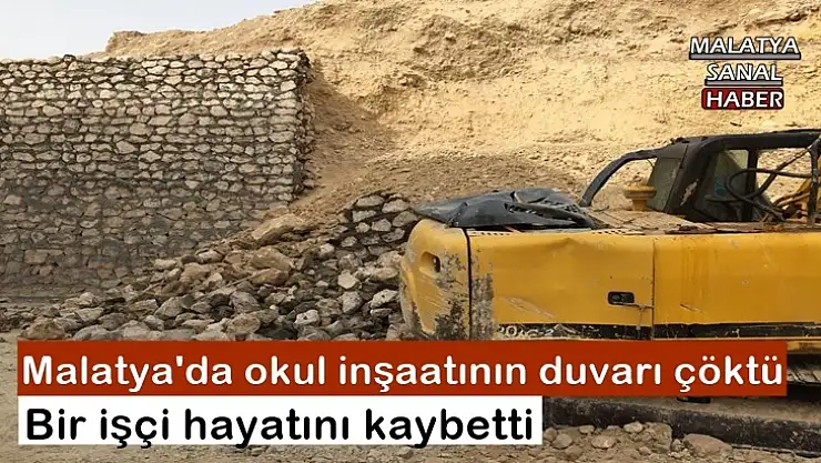 Malatya'da okul inşaatının duvarı çöktü
