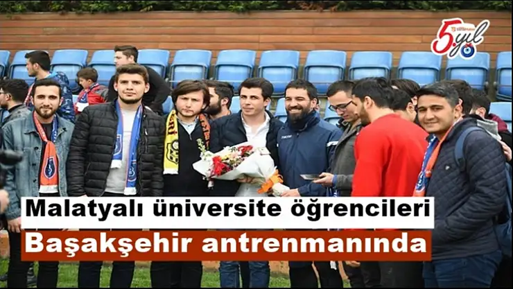 Malatyalı üniversite öğrencileri, Başakşehir antrenmanında
