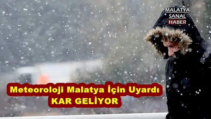 Meteoroloji Malatya İçin Uyardı