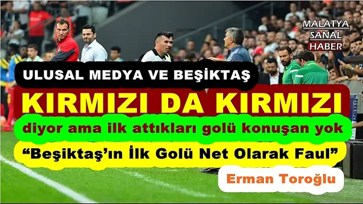 'Beşiktaş´ın İlk Golü Net Olarak Faul'''''