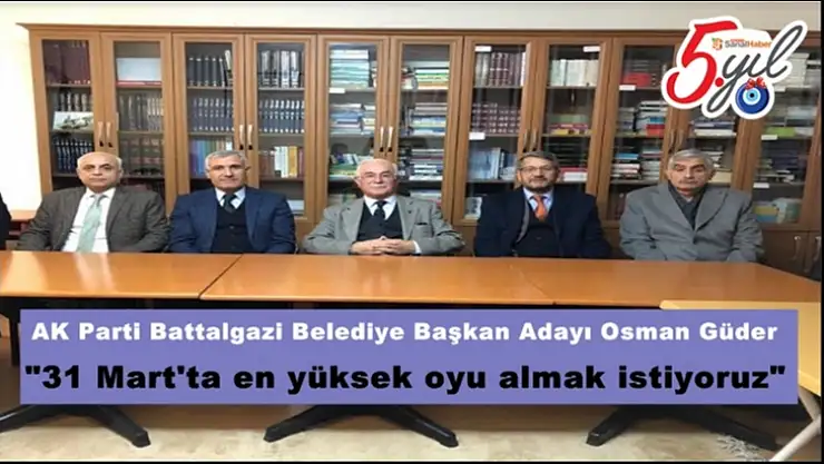'Güder  31 Mart'ta en yüksek oyu almak istiyoruz'''