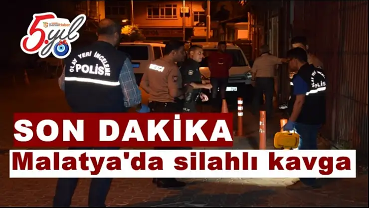 Malatya´da silahlı kavga: 1 yaralı