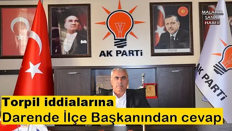 Darende İlçe Başkanından cevap