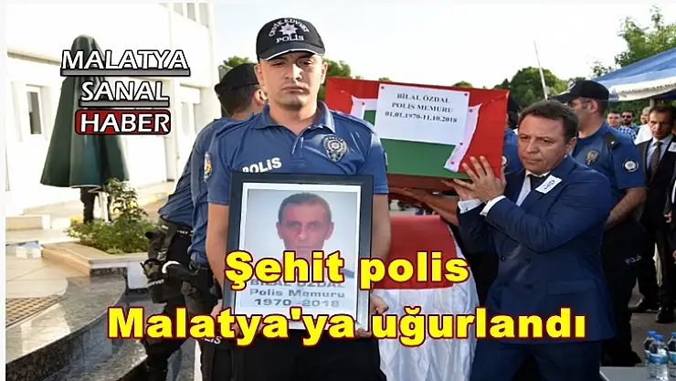 Şehit polis  Malatya'ya uğurlandı