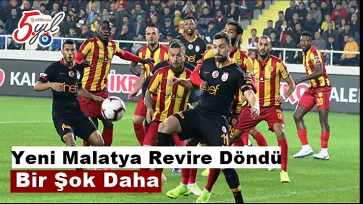 Yeni Malatya Revire Döndü