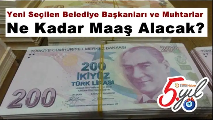 Yeni Seçilen Belediye Başkanları ve Muhtarlar Ne Kadar Maaş Alacak?