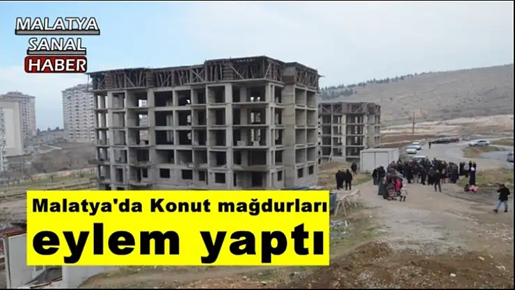Malatya'da Konut mağdurları eylem yaptı