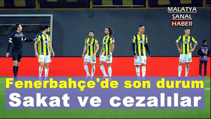 Fenerbahçe'de son durum