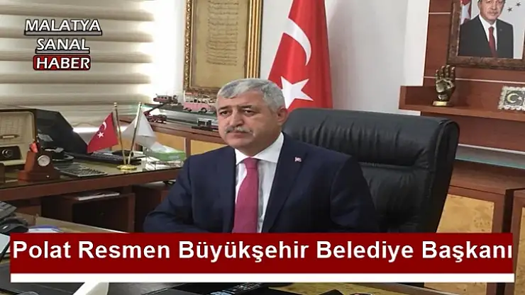 Polat Resmen Büyükşehir Belediye Başkanı