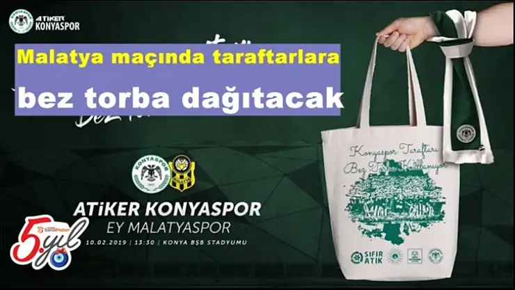 Malatya maçında taraftarlara bez torba dağıtacak