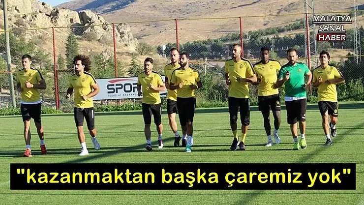 Kazanmaktan başka çaremiz yok