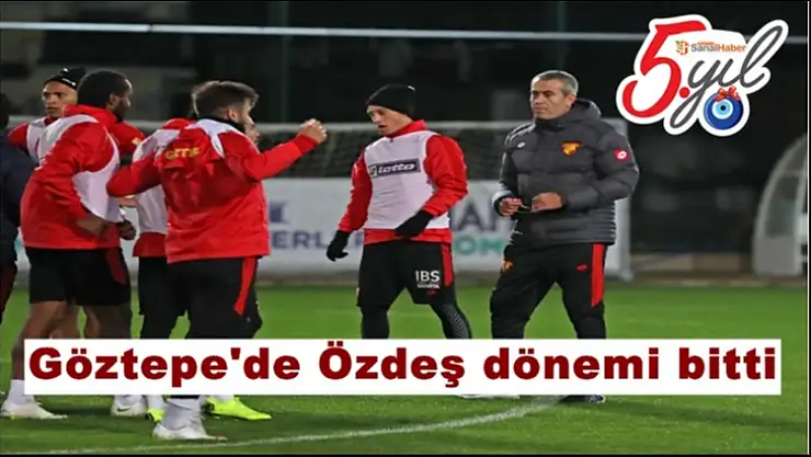 Göztepe'de Özdeş dönemi bitti