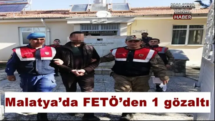 Malatya´da FETÖ´den 1 gözaltı