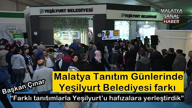 Malatya Tanıtım Günlerinde Yeşilyurt Belediyesi farkı