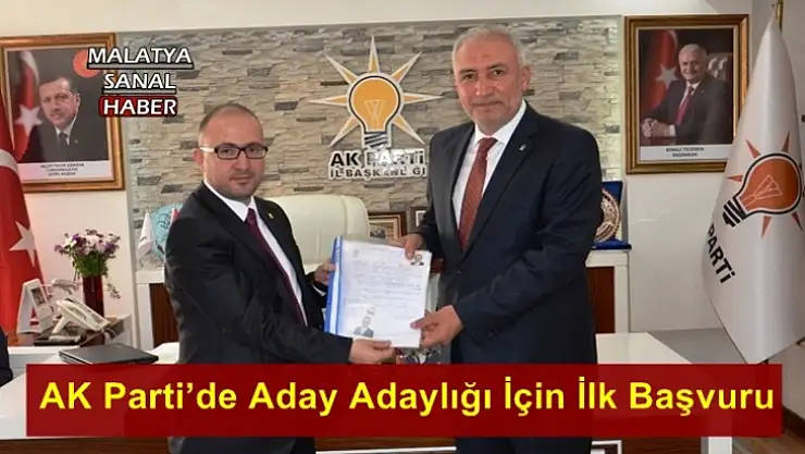 AK Parti´de Aday Adaylığı İçin İlk Başvuru