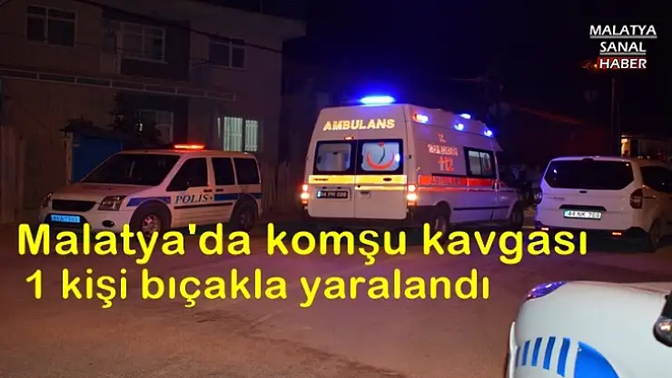 Malatya'da komşu kavgası