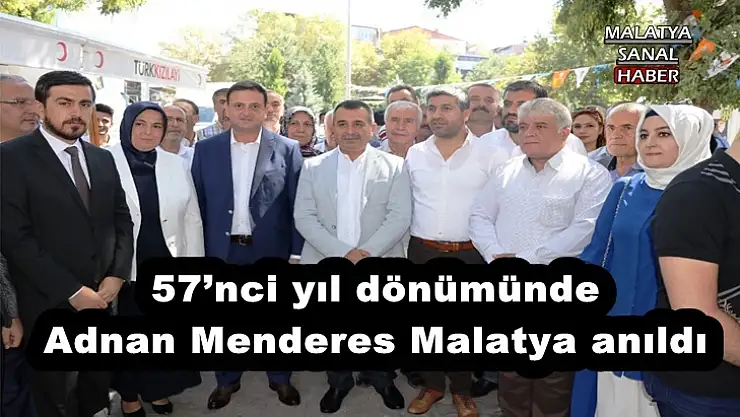 57´nci yıl dönümünde Adnan Menderes Malatya anıldı.
