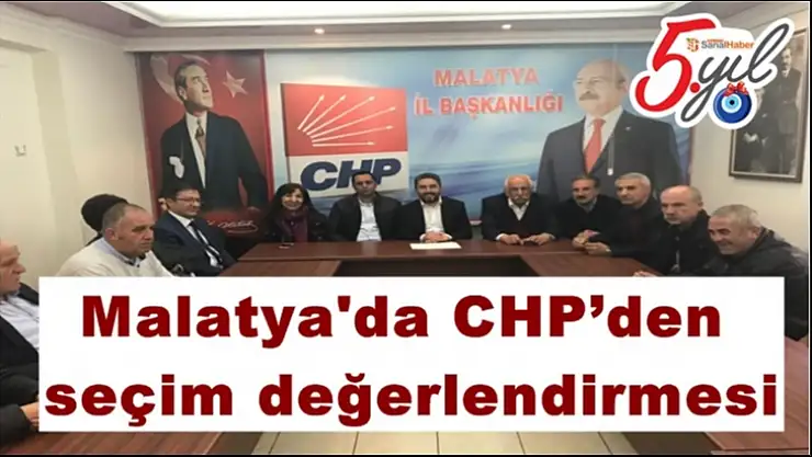 Malatya'da CHP´den seçim değerlendirmesi