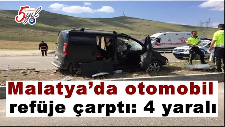 Malatya´da otomobil refüje çarptı: 4 yaralı