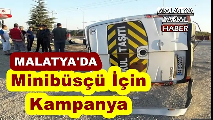 Malatya'da Minibüsçü İçin Kampanya
