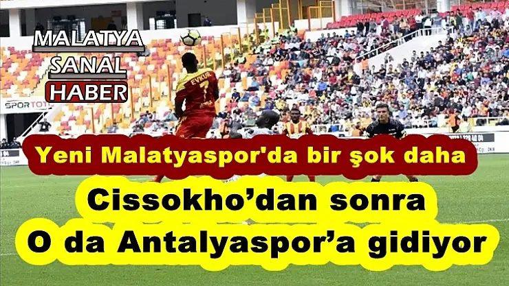 Cissokho´dan sonra  O da Antalyaspor´a gidiyor