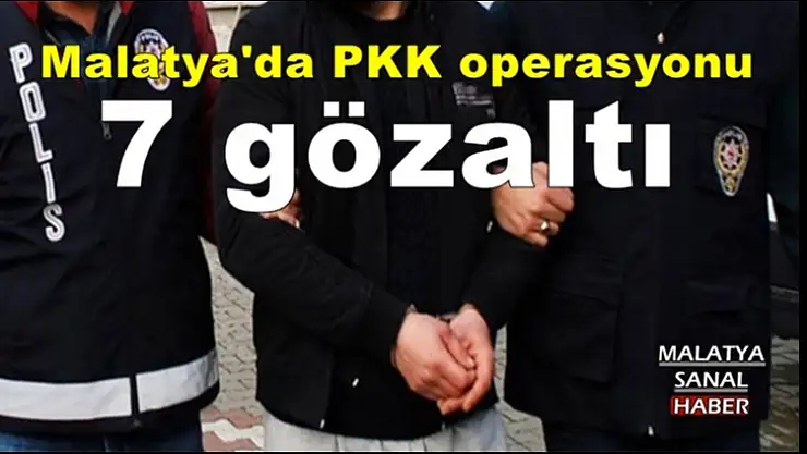 Malatya'da PKK operasyonu