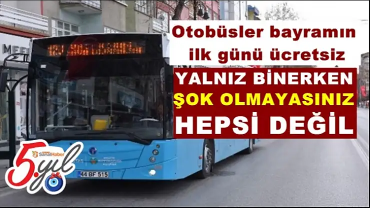 Otobüsler bayramın  ilk günü ücretsiz ama
