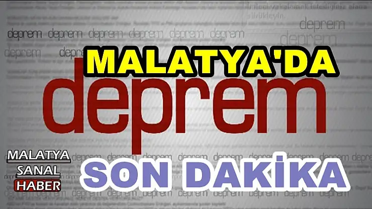 Malatya'da deprem