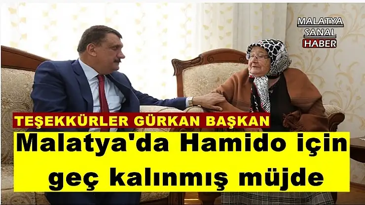 Malatya'da Hamido için  geç kalınmış müjde