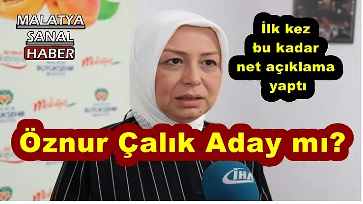 Öznur Çalık Aday mı?