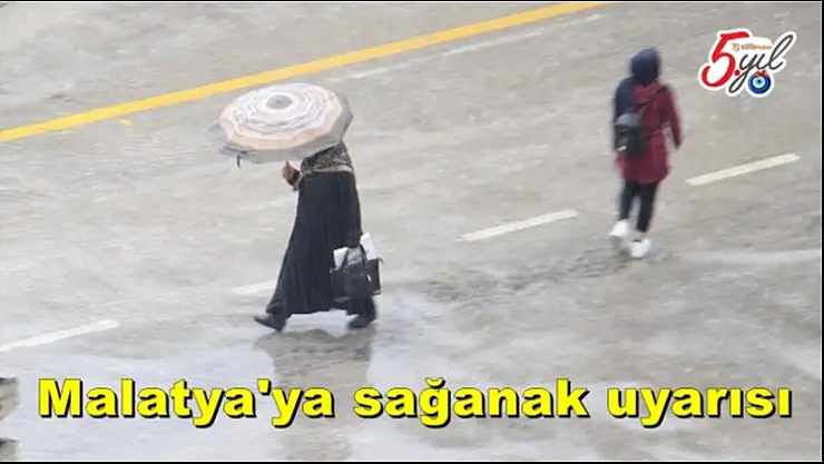 Malatya'ya sağanak uyarısı