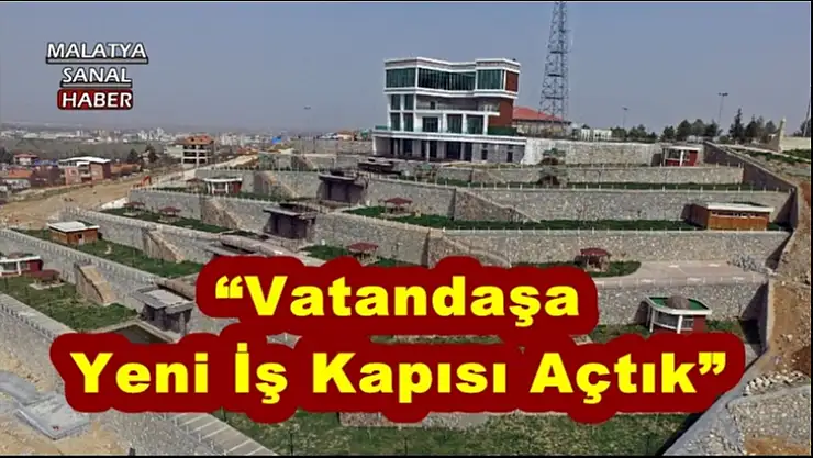'Vatandaşa Yeni İş Kapısı Açtık'''''