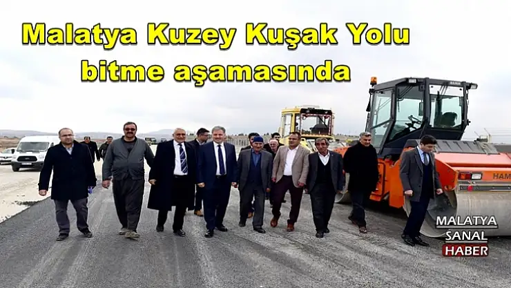 Malatya Kuzey Kuşak Yolu bitme aşamasında