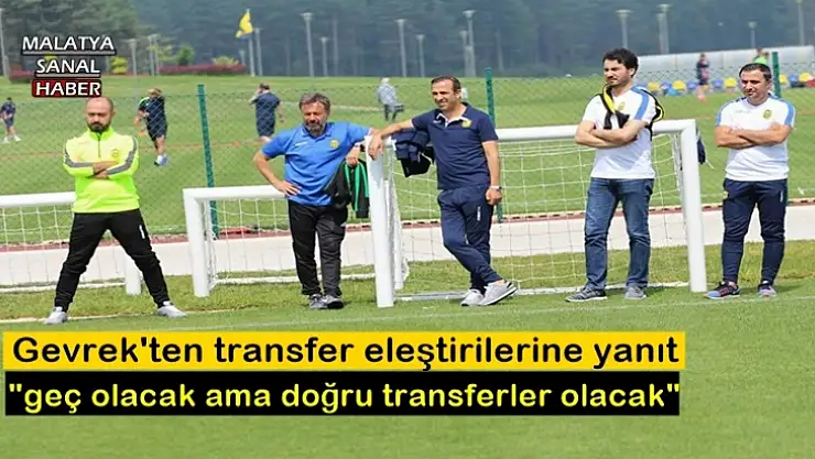 Gevrek'ten transfer eleştirilerine yanıt