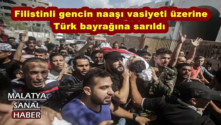 Filistinli gencin naaşı vasiyeti üzerine Türk bayrağına sarıldı