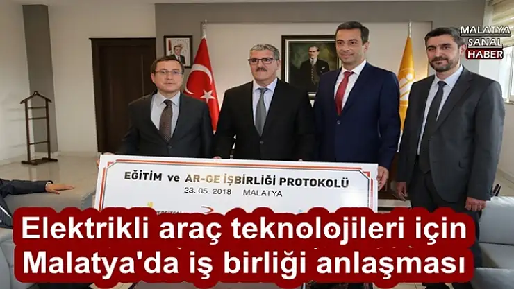 Elektrikli araç teknolojileri için Malatya´da iş birliği anlaşması