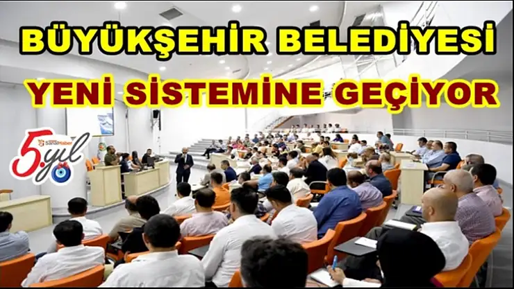 Malatya Büyükşehir Belediyesi Yeni Sisteme Geçiyor