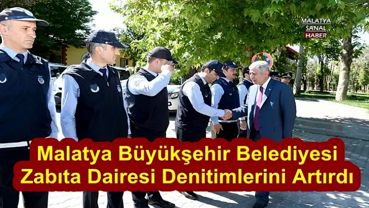 Malatya Zabıtası denetimlerini artırdı