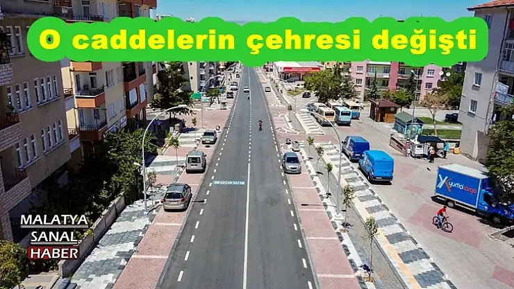 Malatya'da O caddelerin çehresi değişti