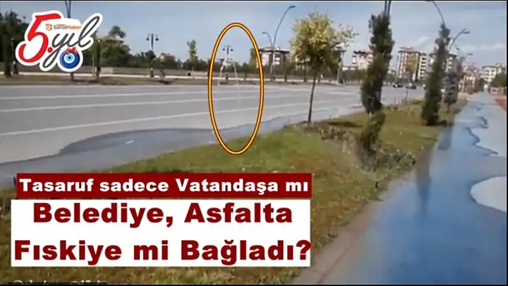 Belediye, Asfalta  Fıskiye mi Bağladı?