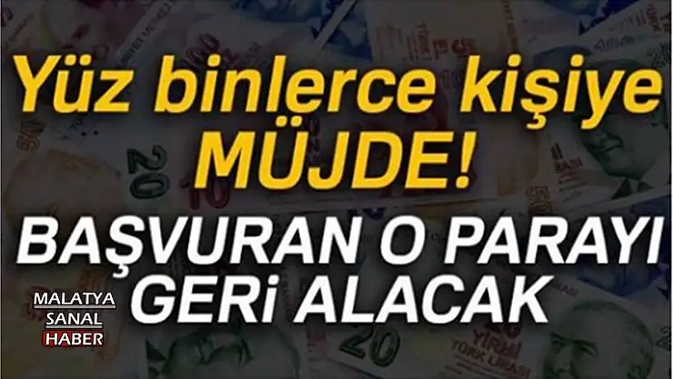 Yüz binlerce kişiye müjde!