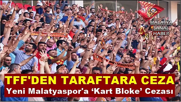 Yeni Malatyaspor'a `Kart Bloke´ Cezası